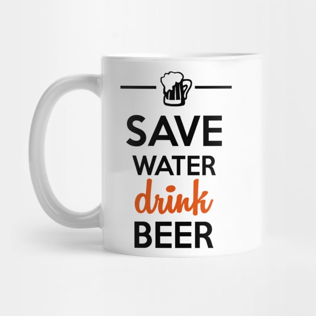 Alcohol Funshirt - Save Water Drink Beer by Quentin1984